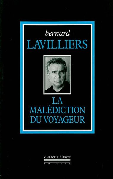 MALEDICTION DU VOYAGEUR (LA)