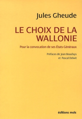 CHOIX DE LA WALLONIE (LE)