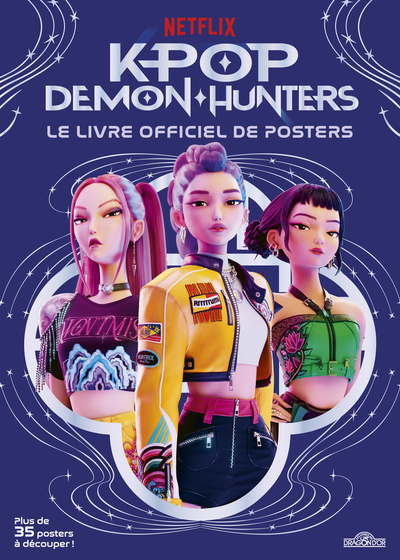 KPOP DEMON HUNTERS - LE LIVRE OFFICIEL DE POSTERS