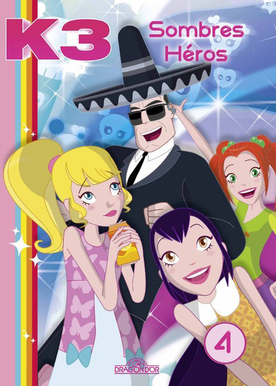 K3 - ROMAN 4 - SOMBRES HEROS