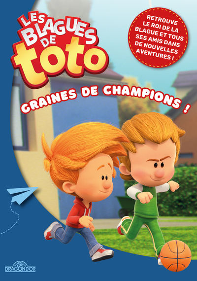 BLAGUES DE TOTO - GRAINES DE CHAMPIONS !