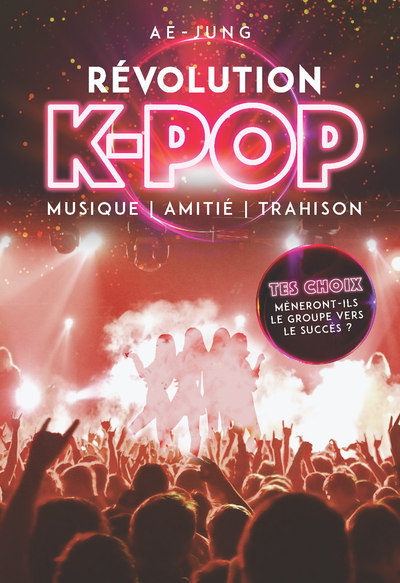 REVOLUTION K - POP - MUSIQUE, AMITIE, TRAHISON