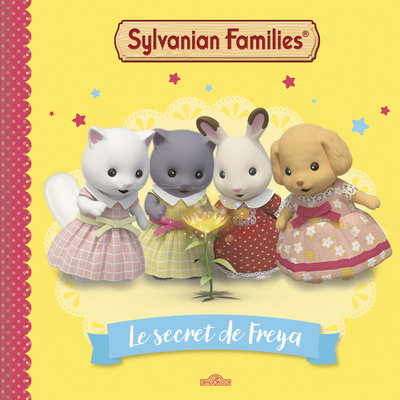 SYLVANIAN FAMILIES - LE SECRET DE FREYA