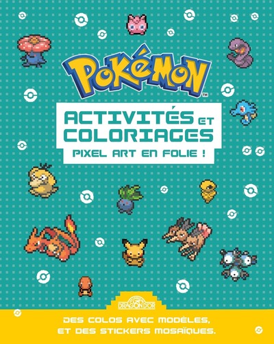 POKEMON - ACTIVITES ET COLORIAGES PIXEL