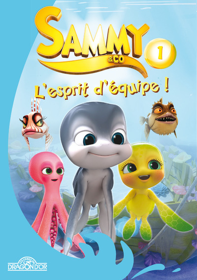 SAMMY - ROMAN 1 - L´ESPRIT D´EQUIPE !