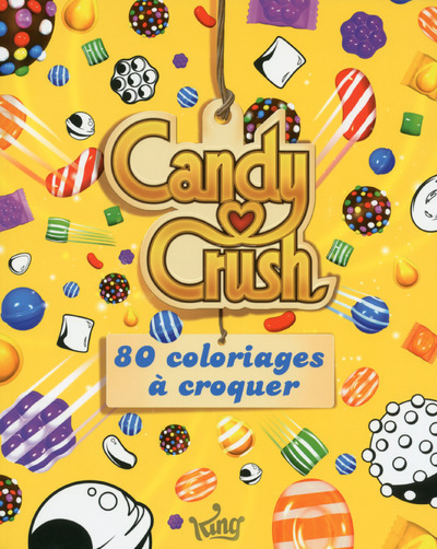CANDY CRUSH - 80 COLORIAGES A CROQUER