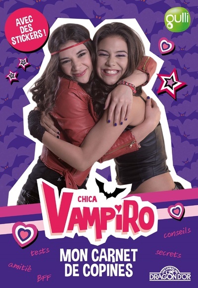 CHICA VAMPIRO - MON CARNET DE COPINES