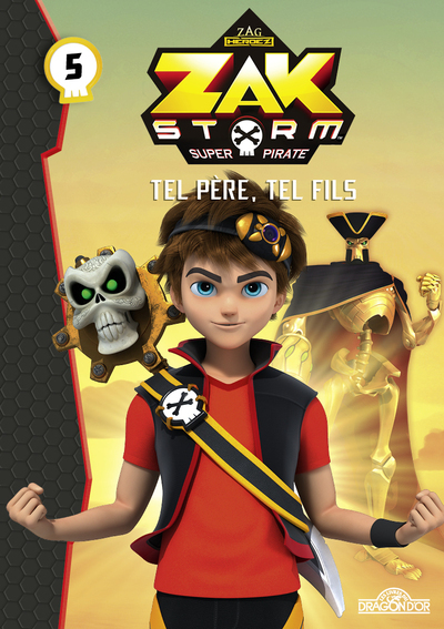 ZAK STORM - TOME 5 TEL PERE, TEL FILS - VOL5