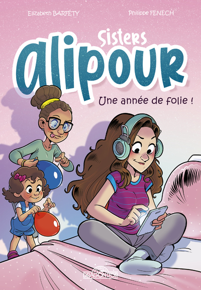SISTERS ALIPOUR - B.D. - UNE ANNEE DE FOLIE !