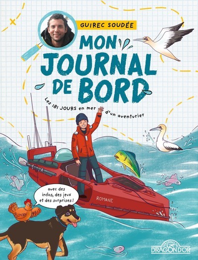 MON JOURNAL DE BORD - LES 181 JOURS EN MER D´UN AVENTURIER