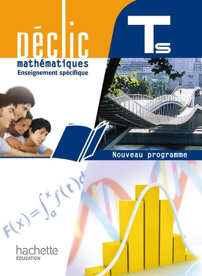 DECLIC MATHS TLE S SPECIFIQUE - LIVRE ELEVE GRAND FORMAT - EDITION 2012