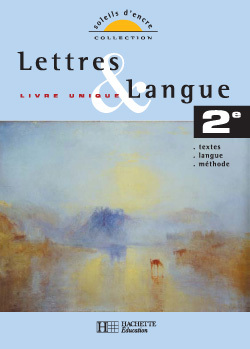 LETTRES & LANGUE 2DE - COLLECTION SOLEILS D'ENCRE - LIVRE DE L'ELEVE - EDITION 2004