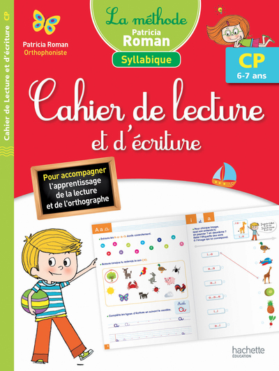 METHODE PATRICIA ROMAN - CAHIER DE LECTURE ET D´ECRITURE CP (6-7 ANS)
