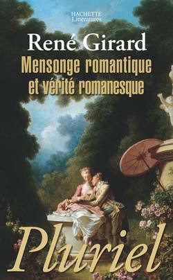 MENSONGE ROMANTIQUE ET VERITE ROMANESQUE