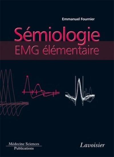 SEMIOLOGIE EMG ELEMENTAIRE