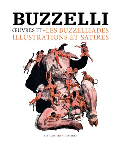 OEUVRES 3 - BUZZELLI - LES BUZZELIADES, ILLUSTRATIONS, PEINTURES