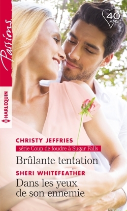 BRULANTE TENTATION - DANS LES YEUX DE SON ENNEMIE