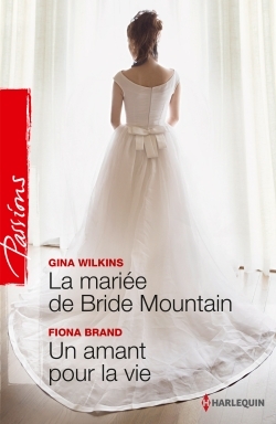 MARIEE DE BRIDE MOUNTAIN - UN AMANT POUR LA VIE