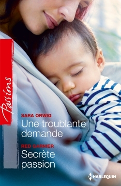 TROUBLANTE DEMANDE - SECRETE PASSION