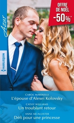 L´EPOUSE D´ALEXEI KOLOVSKY - UN TROUBLANT RETOUR - DEFI POUR UNE PRINCESSE