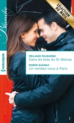 DANS LES BRAS DU DR BISHOP - UN RENDEZ-VOUS A PARIS