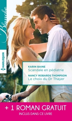SCANDALE EN PEDIATRIE - LE CHOIX DU DR THAYER - COUP DE FOUDRE EN AUSTRALIE