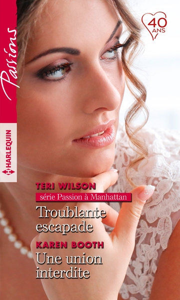 TROUBLANTE ESCAPADE - UNE UNION INTERDITE