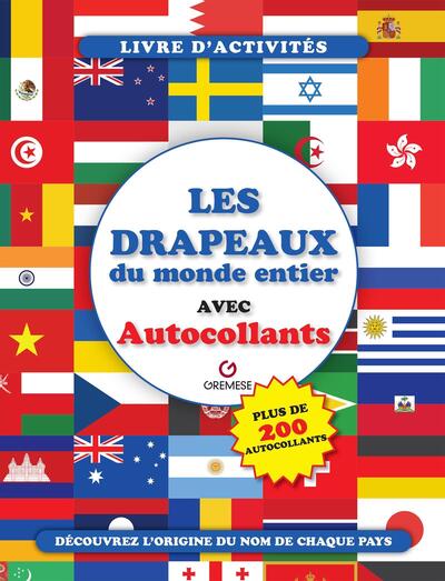 LES DRAPEAUX DU MONDE ENTIER - AVEC AUTOCOLLANTS