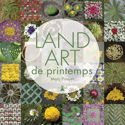 LAND ART DE PRINTEMPS