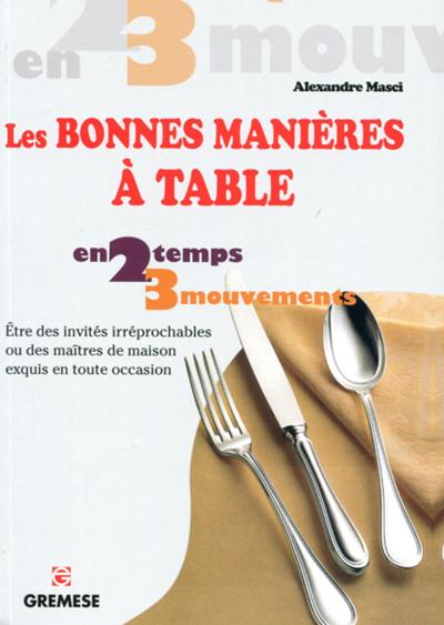 BONNES MANIERES A TABLE