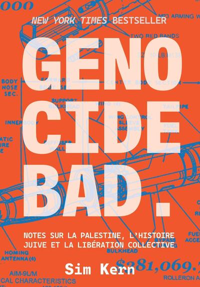 GENOCIDE BAD - NOTES SUR LA PALESTINE, L´HISTOIRE JUIVE ET LA LIBERATION COLLECTIVE