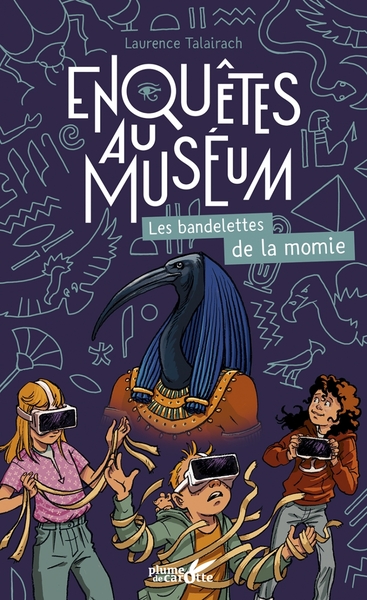 ENQUETES AU MUSEUM - BANDELETTES DE LA MOMIE