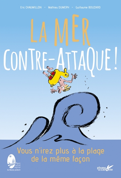 MER CONTRE-ATTAQUE ! - VOUS N´IREZ PLUS A LA PLAGE DE LA MEME FACON