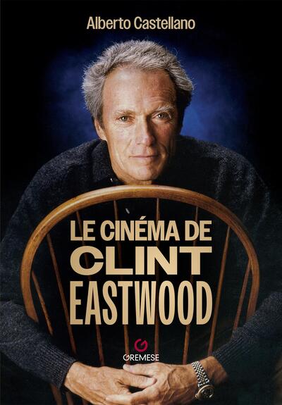 LE CINEMA DE CLINT EASTWOOD