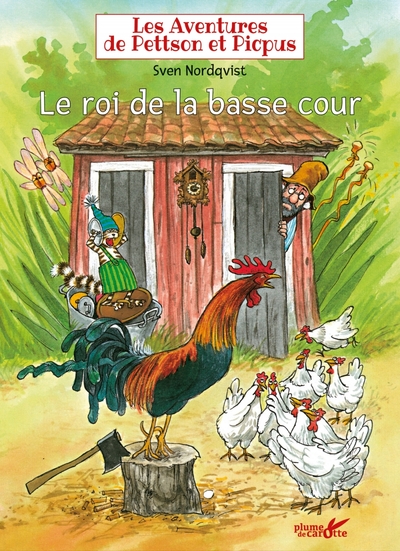 AVENTURES DE PETTSON ET PICPUS - LE ROI DE LA BASSE COUR