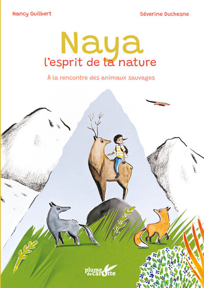 NAYA, L´ESPRIT DE LA NATURE - A LA RENCONTRE DES ANIMAUX SAU