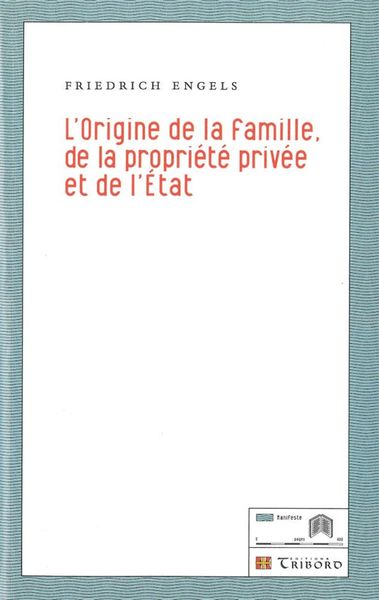 ORIGINE DE LA FAMILLE DE LA PROPRIETE PRIVEE ET DE ETAT