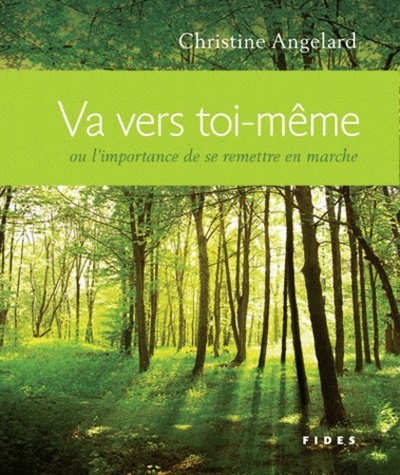 VA VERS TOI MEME OU L´IMPORTANCE DE SE REMETTRE EN MARCHE