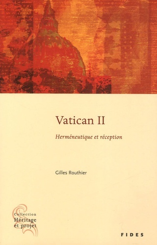 VATICAN II HERMENEUTIQUE ET RECEPTION