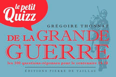 GRAND QUIZZ DE LA GRANDE GUERRE - LES 100 QUEST
