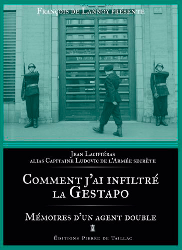 COMMENT J´AI INFILTRE LA GESTAPO