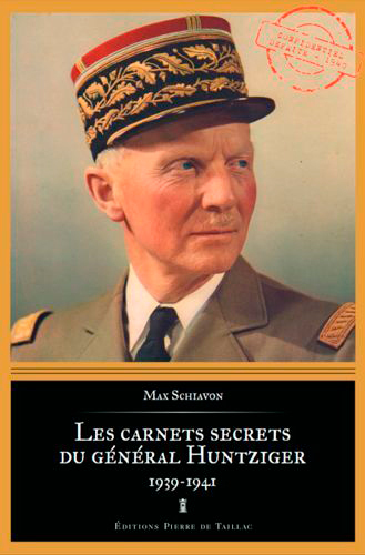 CARNETS SECRETS DU GENERAL HUNTZIGER (1938-194