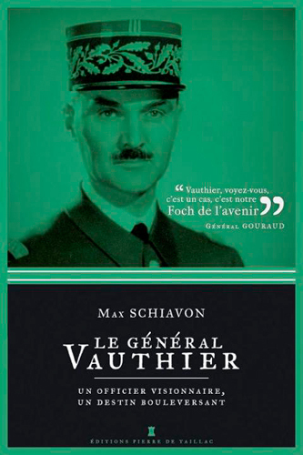 GENERAL VAUTHIER, UN OFFICIER VISIONNAIRE