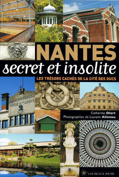 NANTES SECRET ET INSOLITE