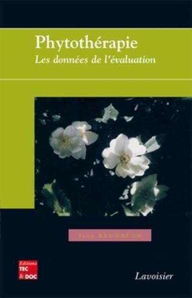 PHYTOTHERAPIE : LES DONNEES DE L´EVALUATION (RETIRAGE 2012)