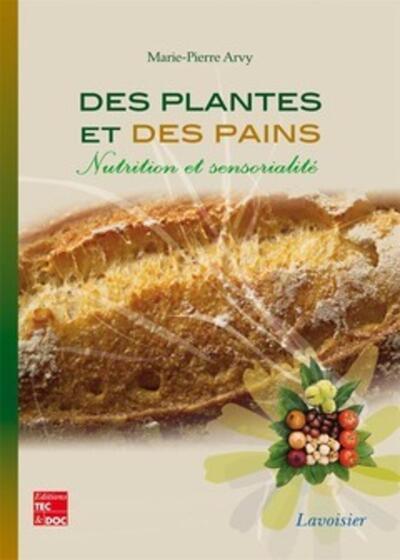 DES PLANTES ET DES PAINS - NUTRITION ET SENSORIALITE