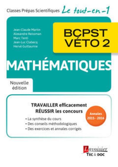 MATHEMATIQUES BCPST-VETO 2 (2E ED.) (COLLECTION LE TOUT-EN-1)
