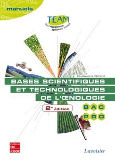 BASES SCIENTIFIQUES ET TECHNOLOGIQUES DE L´OENOLOGIE BAC PRO CGEA OPTION VIGNE ET VIN MODULES MP 141