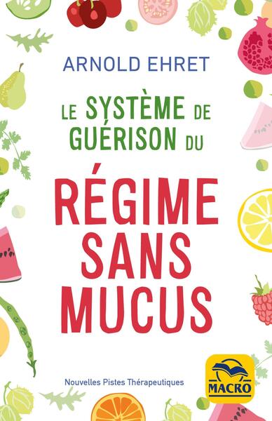 LE SYSTEME DE GUERISON DU REGIME SANS MUCUS