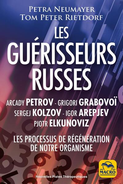 LES GUERISSEURS RUSSES : ARCADY PETROV GRIGORI GRABOVOI SERGEJ KOLZOV IGOR AREPJEV PJOTR ELKUNOVIZ -